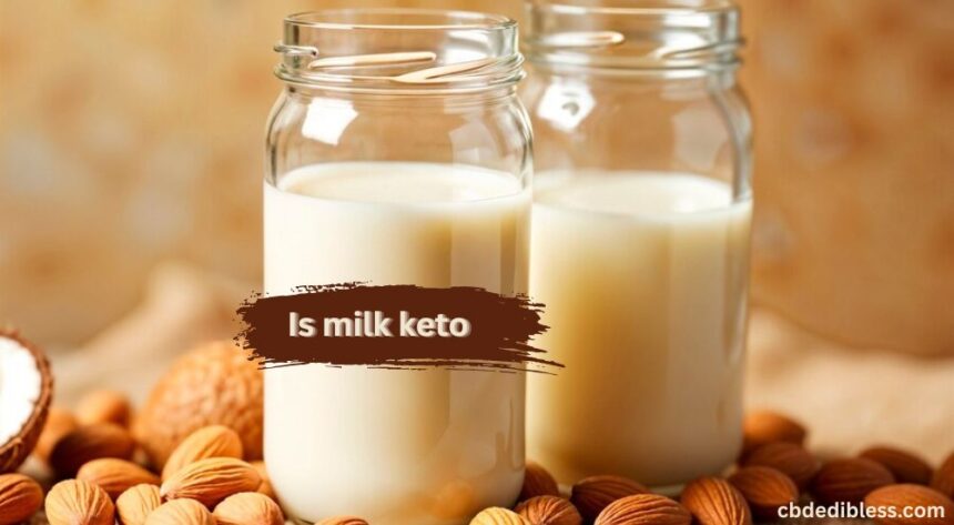 Is milk keto