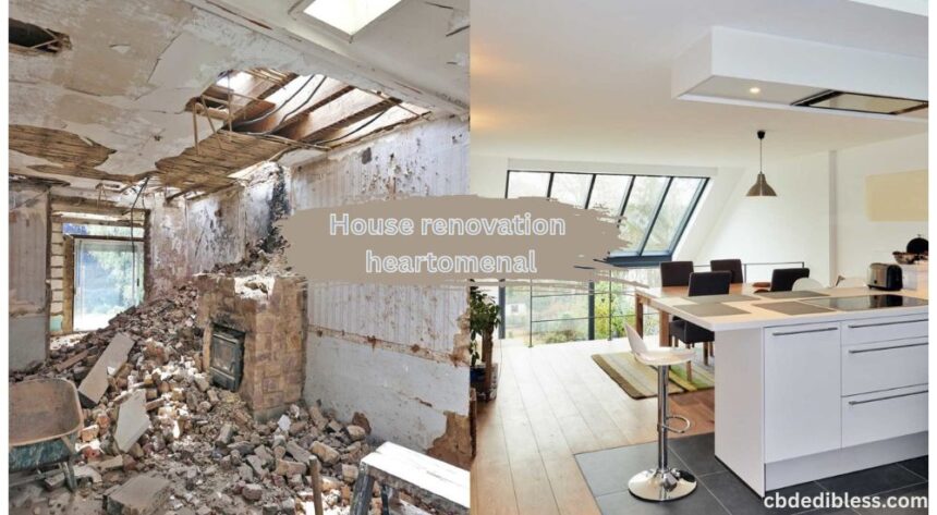 house renovation heartomenal