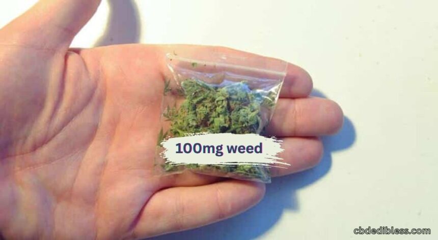 100mg weed