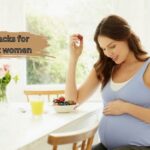 Good snacks for pregnant women