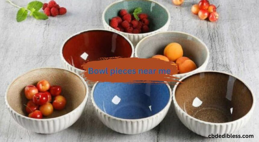 bowl pieces near me
