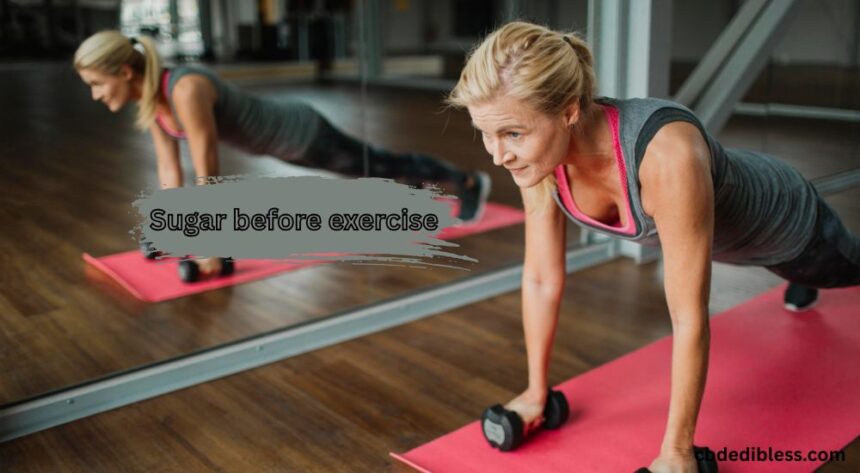 sugar before exercise